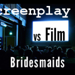 Script vs Film Comparison: Bridesmaids