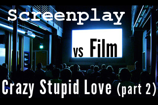 Script vs Film Comparison: Crazy Stupid Love