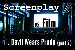 Script vs Film Comparison: The Devil Wears Prada