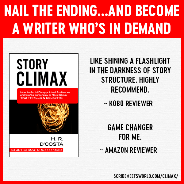 Cover image of Story Climax which, according to real reader reviews is a story structure guide that’s “highly recommended” and a “game changer.”