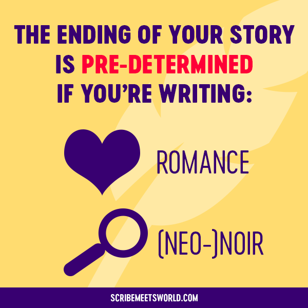 The ending of your story is pre-determined if you’re writing romance (image of a heart) or noir/neo-noir (image of a magnifying glass).